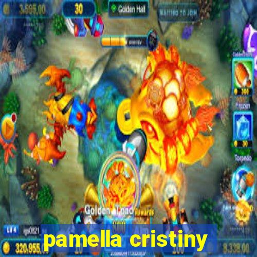 pamella cristiny